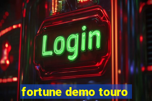 fortune demo touro